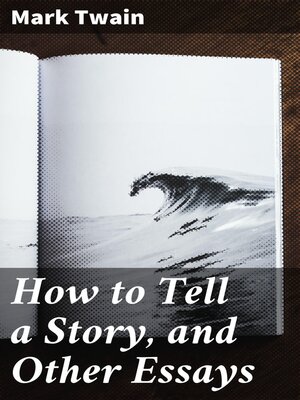 cover image of How to Tell a Story, and Other Essays